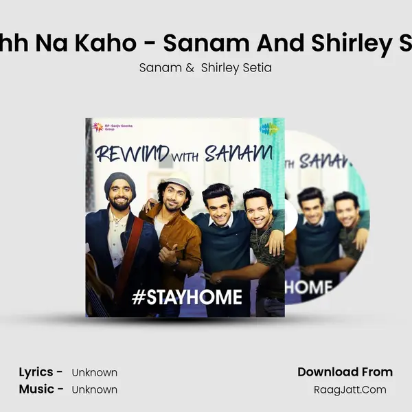 Kuchh Na Kaho - Sanam And Shirley Setia Cover