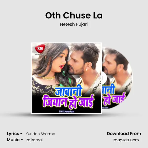 Oth Chuse La MP3 Song by Netesh Pujari Cover