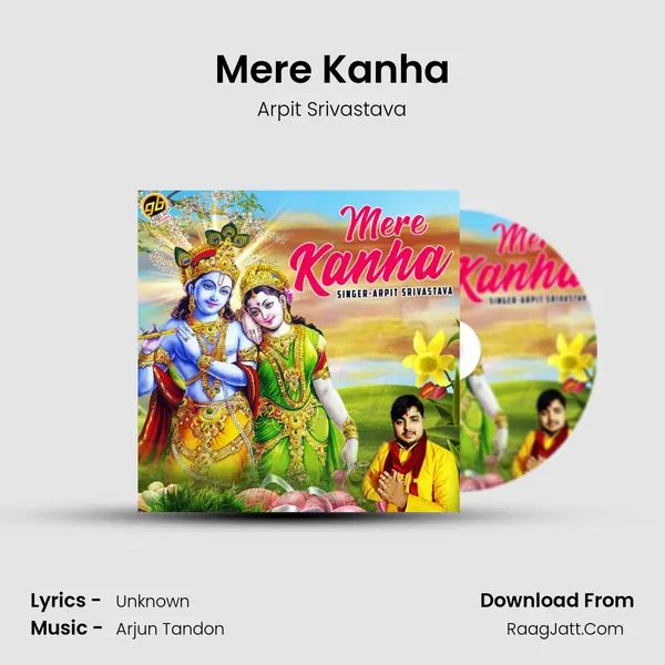 Mere Kanha MP3 Song by Arpit Srivastava Cover