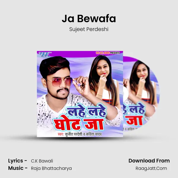 Ja Bewafa MP3 Song by Sujeet Perdeshi Cover