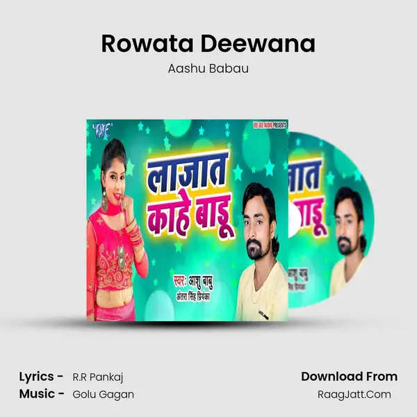 Rowata Deewana MP3 Song by Aashu Babau Cover