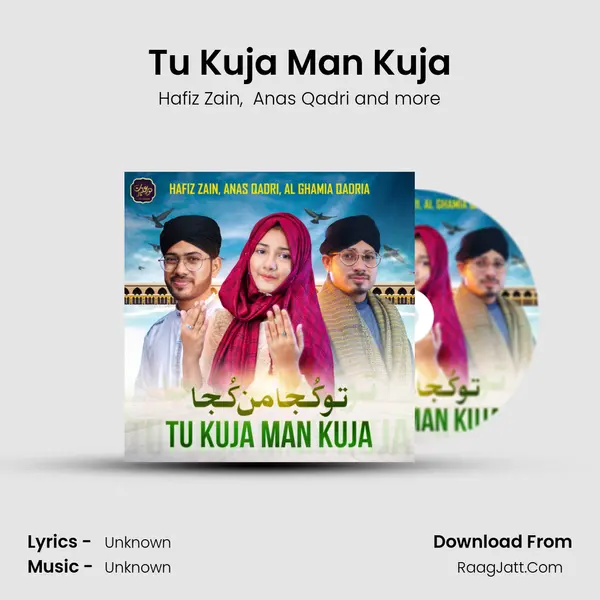 Tu Kuja Man Kuja MP3 Song by Hafiz Zain Cover