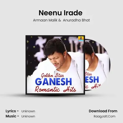 Neenu Irade (From 