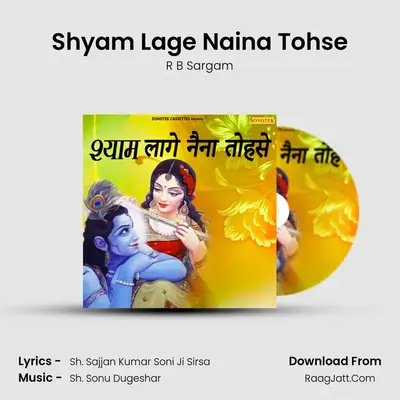 Shyam Lage Naina Tohse - R B Sargam