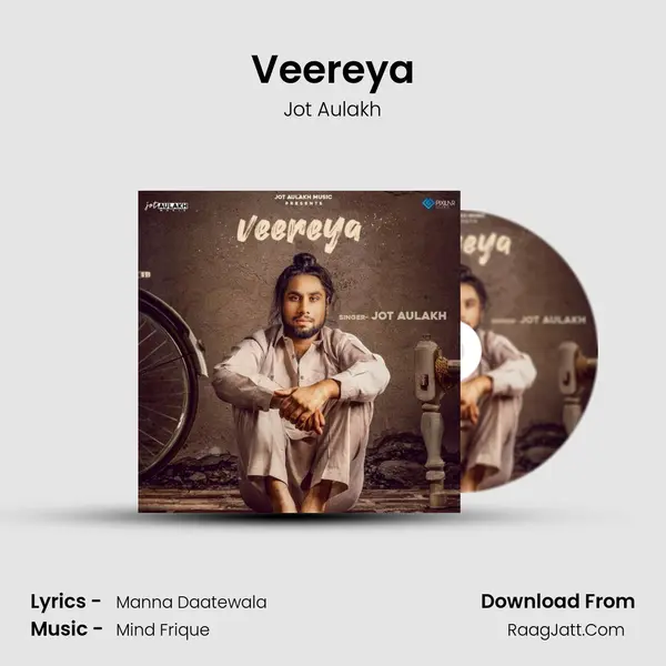 Veereya MP3 Song by Jot Aulakh Cover