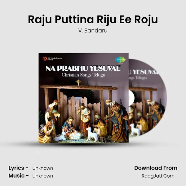 Raju Puttina Riju Ee Roju MP3 Song by V. Bandaru Cover
