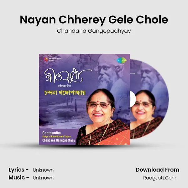 Nayan Chherey Gele Chole MP3 Song by Chandana Gangopadhyay Cover