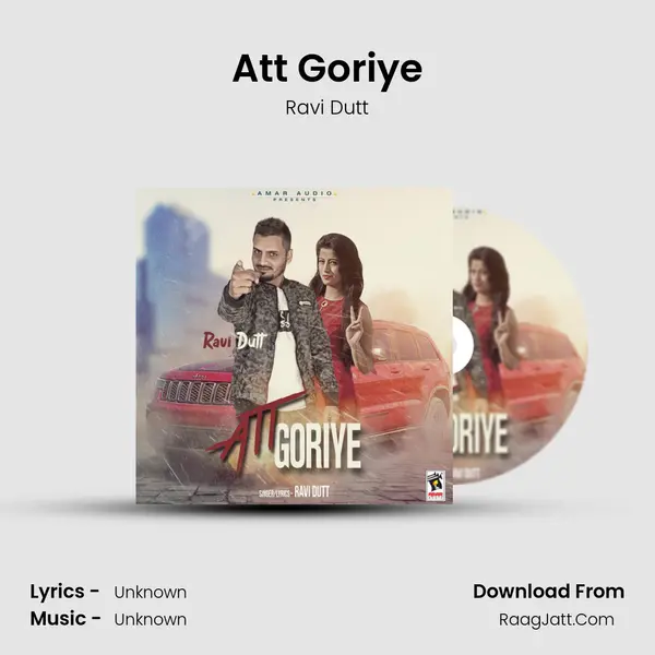 Att Goriye - Ravi Dutt