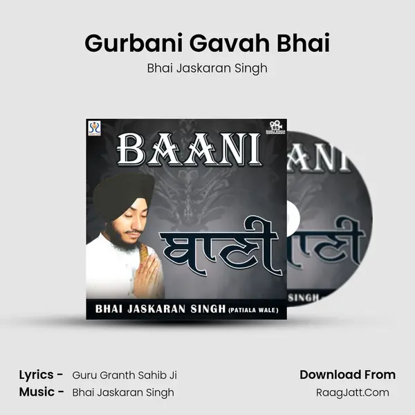 Gurbani Gavah Bhai mp3 song
