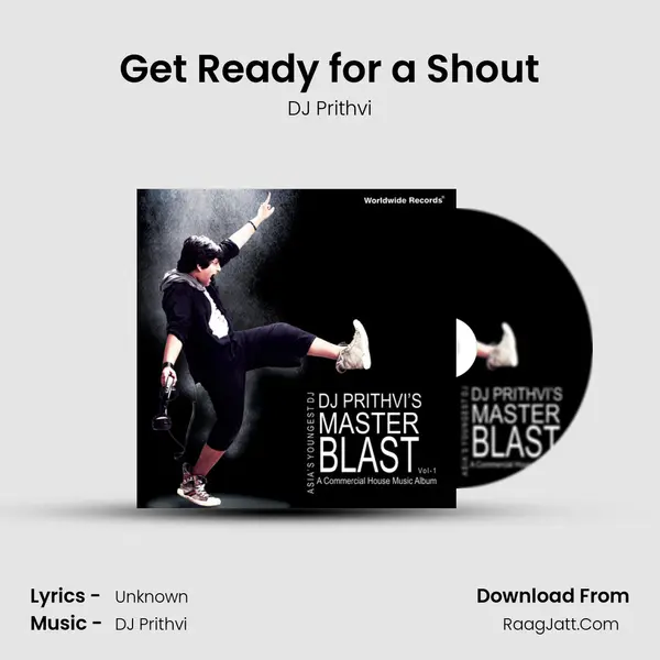 Get Ready for a Shout MP3 Song by DJ Prithvi Cover