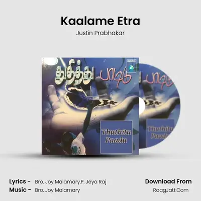 Kaalame Etra MP3 Song by Justin Prabhakar Cover