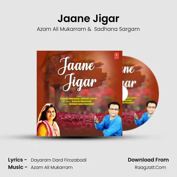 Jaane Jigar - Azam Ali Mukarram