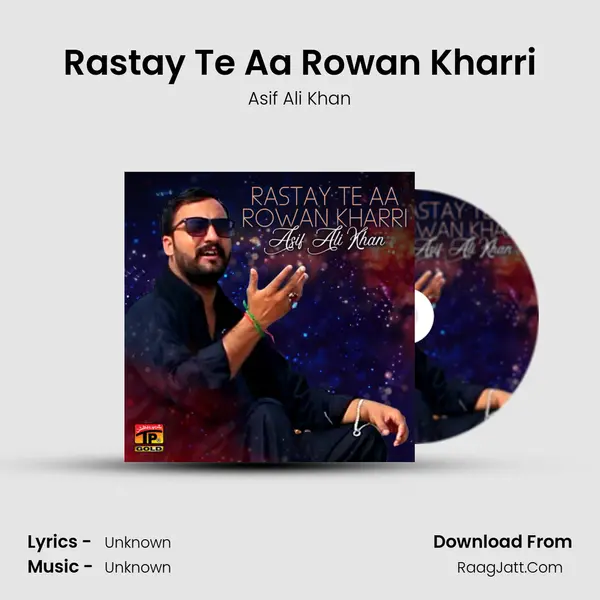Rastay Te Aa Rowan Kharri MP3 Song by Asif Ali Khan Cover