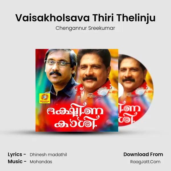 Vaisakholsava Thiri Thelinju MP3 Song by Chengannur Sreekumar Cover