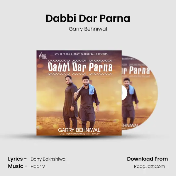 Dabbi Dar Parna MP3 Song by Garry Behniwal Cover