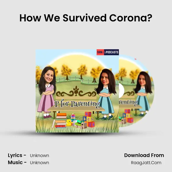 How We Survived Corona(Omicron)? MP3 Song by  Cover