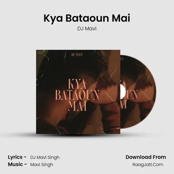 Kya Bataoun Mai mp3 song