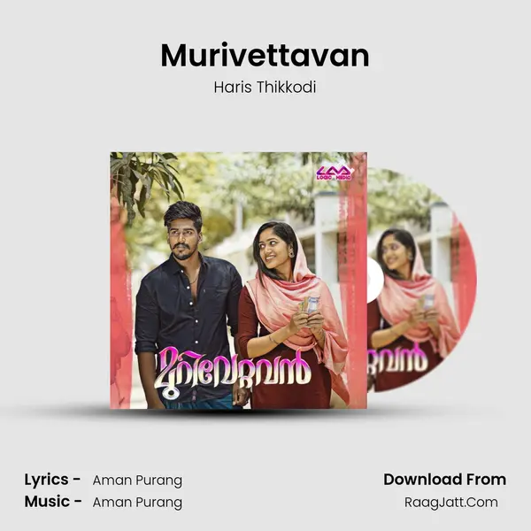 Murivettavan - Haris Thikkodi