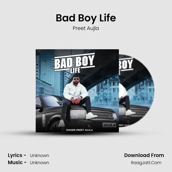 Bad Boy Life MP3 Song by Preet Aujla Cover