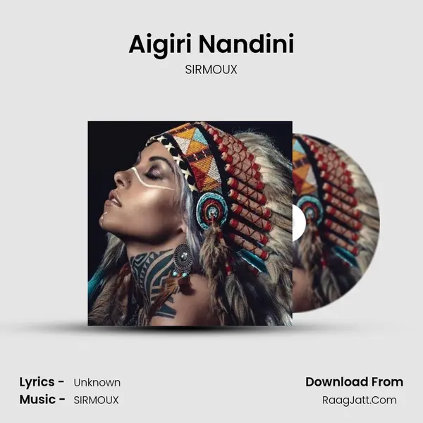 Aigiri Nandini MP3 Song by SIRMOUX Cover