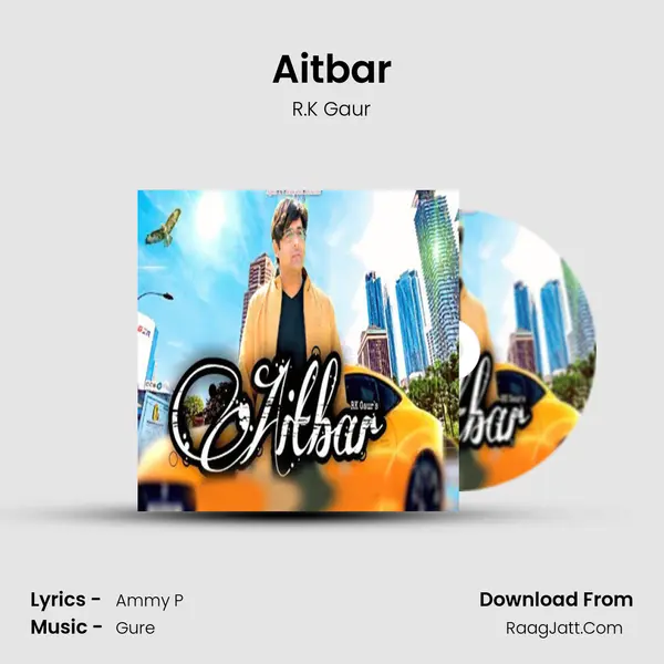 Aitbar - R.K Gaur