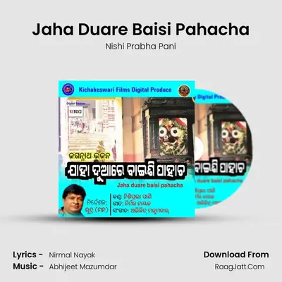 Jaha Duare Baisi Pahacha - Nishi Prabha Pani