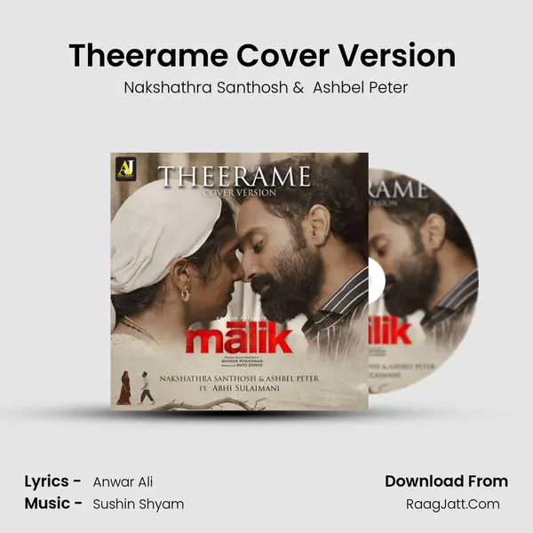 Theerame Cover Version (Ft. Abhi Sulaimani) - Nakshathra Santhosh