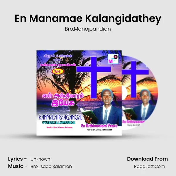 En Manamae Kalangidathey MP3 Song by Bro.Manojpandian Cover