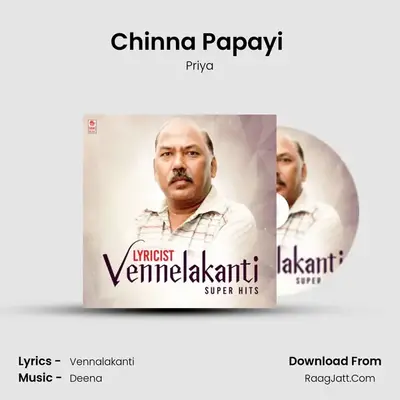 Chinna Papayi (From Chanakyudu) mp3 song