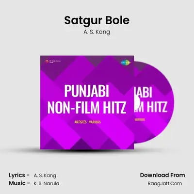 Satgur Bole MP3 Song by A. S. Kang Cover