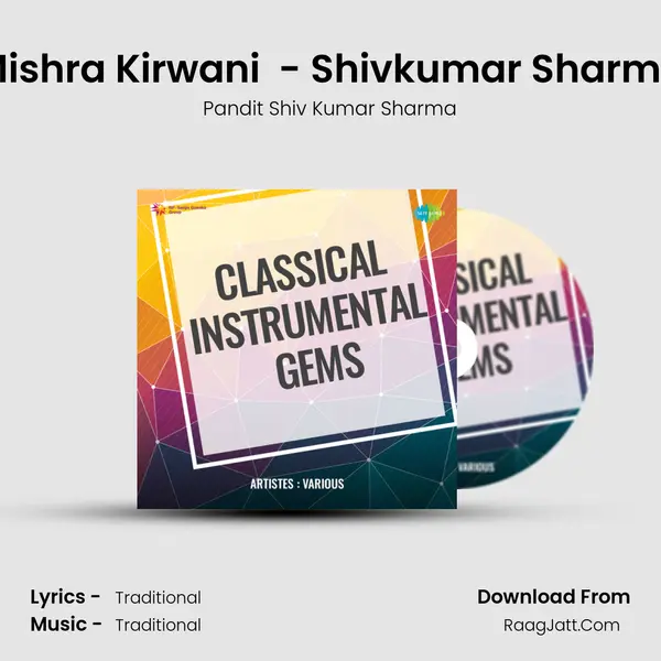 Mishra Kirwani (Dhun) - Shivkumar Sharma mp3 song