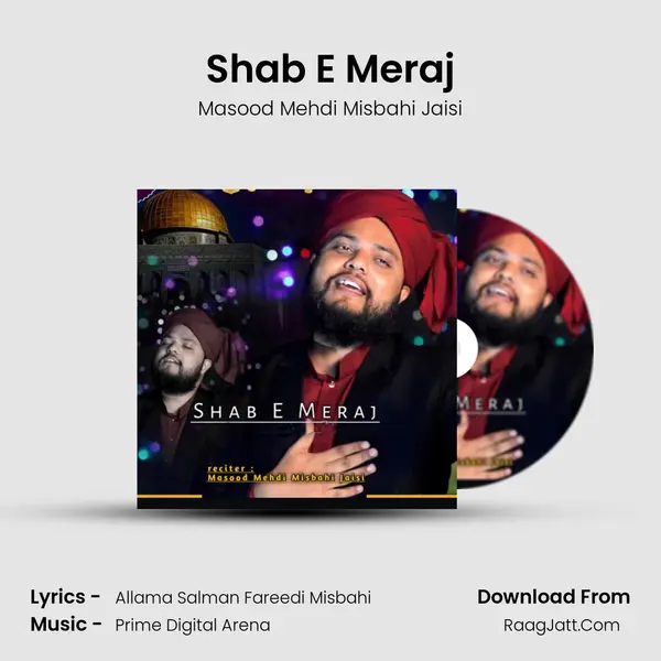 Shab E Meraj MP3 Song by Masood Mehdi Misbahi Jaisi Cover