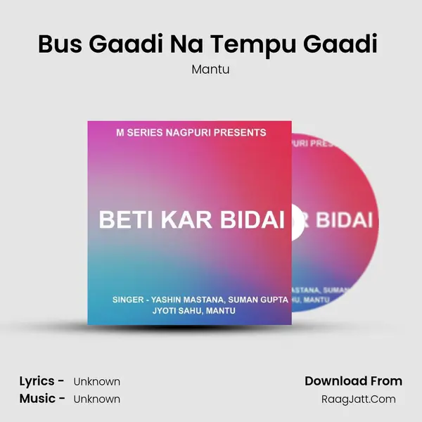 Bus Gaadi Na Tempu Gaadi ( Nagpuri Song ) mp3 song