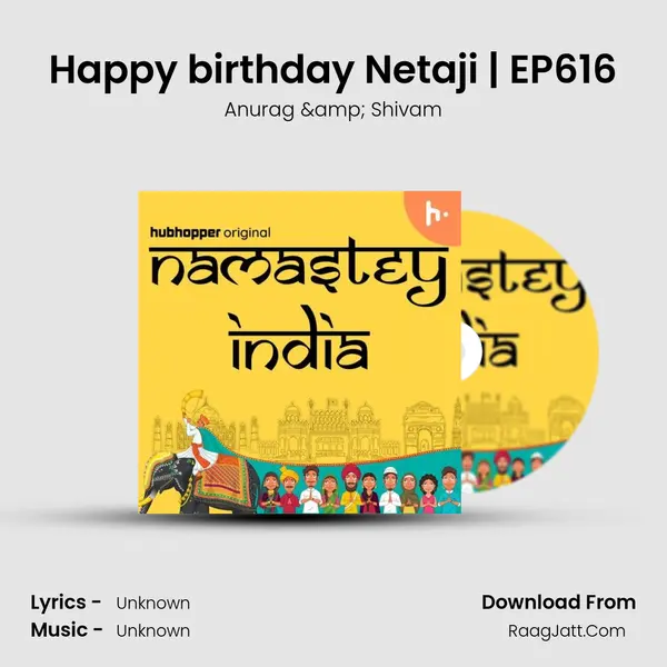 Happy birthday Netaji | EP616 MP3 Song by Anurag & Shivam Cover