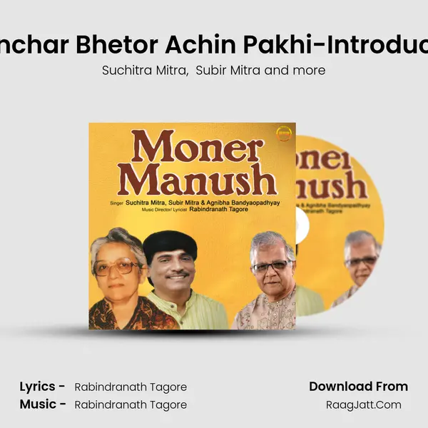 Khanchar Bhetor Achin Pakhi-Introduction MP3 Song by Suchitra Mitra Cover