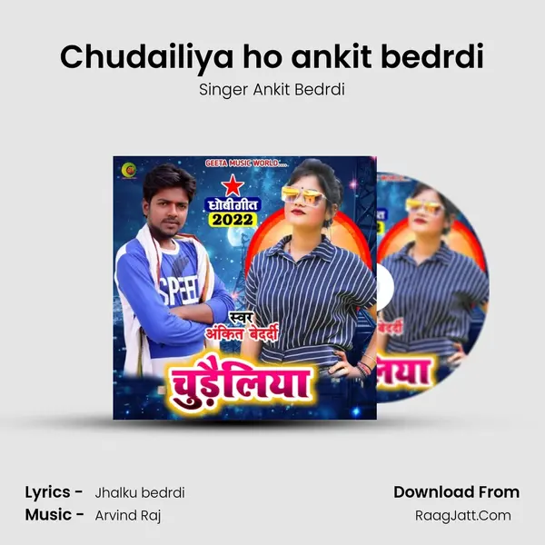 Chudailiya ho ankit bedrdi - Singer Ankit Bedrdi