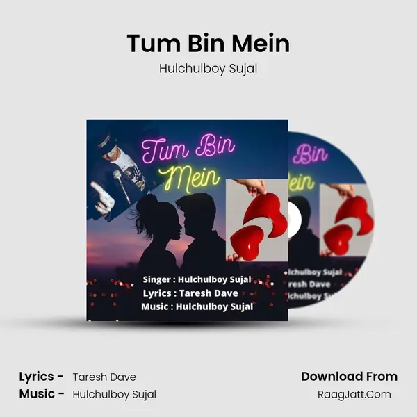 Tum Bin Mein mp3 song