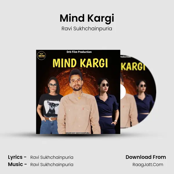 Mind Kargi MP3 Song by Ravi Sukhchainpuria Cover