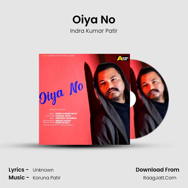 Oiya No - Single - Indra Kumar Patir