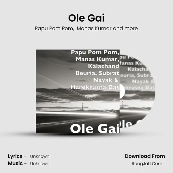 Ole Gai MP3 Song by Papu Pom Pom Cover