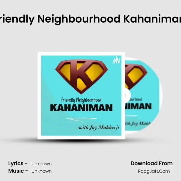 Friendly Neighbourhood Kahaniman (Trailer) Cover