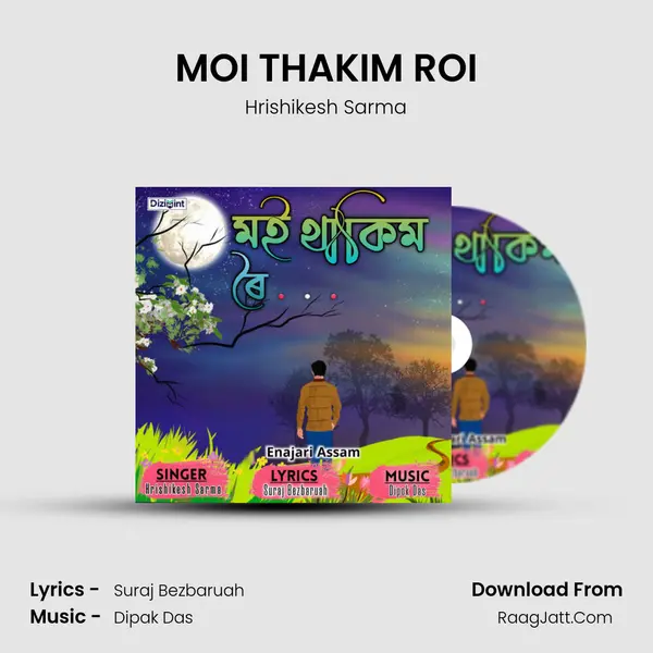 MOI THAKIM ROI - Hrishikesh Sarma