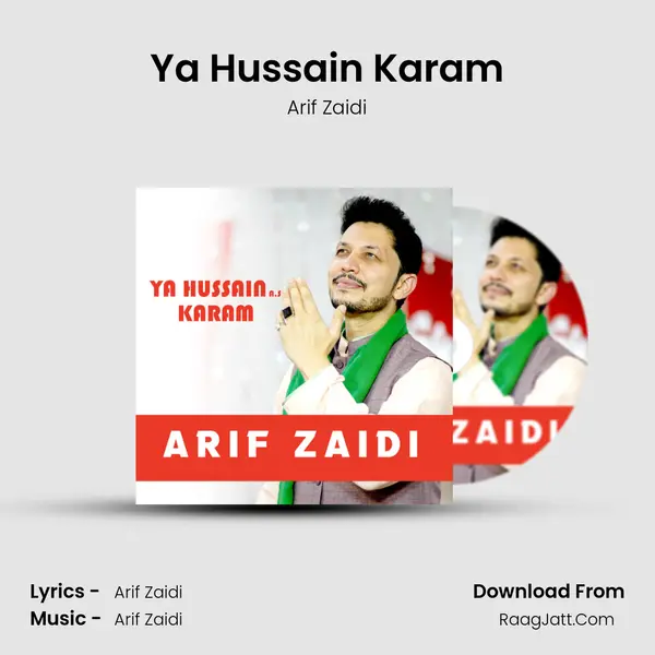 Ya Hussain Karam - Arif Zaidi