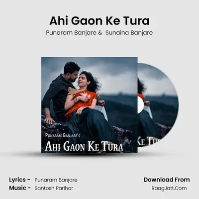 Ahi Gaon Ke Tura mp3 song