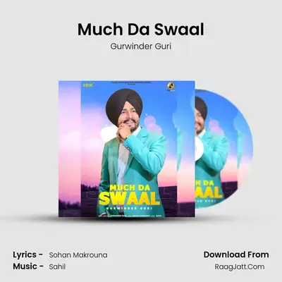 Much Da Swaal mp3 song