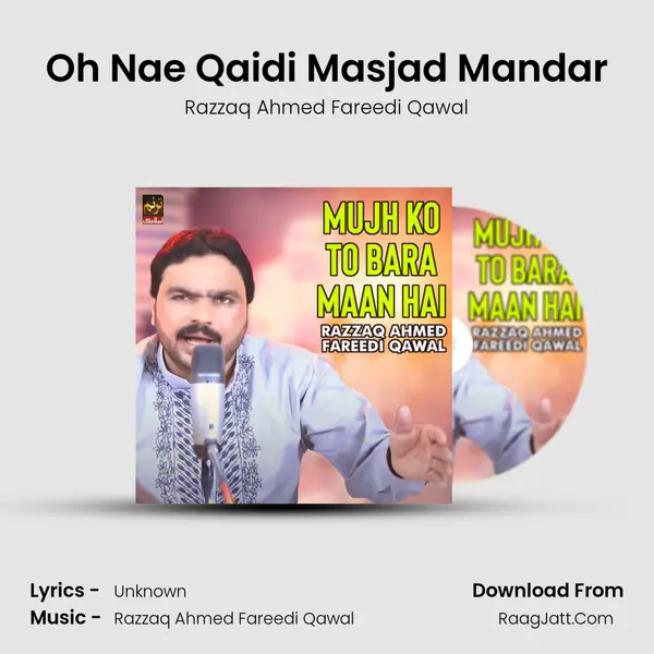 Oh Nae Qaidi Masjad Mandar mp3 song