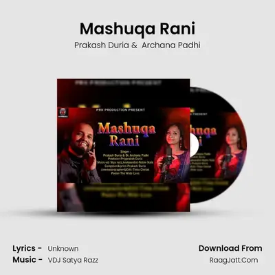 Mashuqa Rani MP3 Song by Prakash Duria Cover