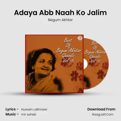 Adaya Abb Naah Ko Jalim MP3 Song by Begum Akhtar Cover
