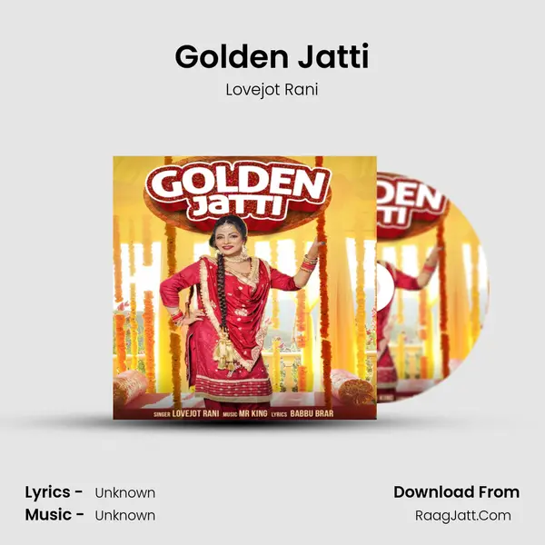 Golden Jatti - Lovejot Rani