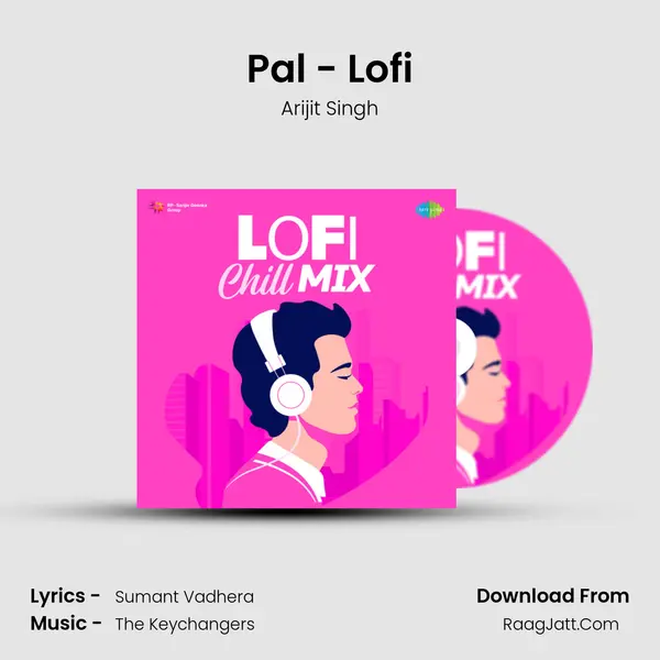 Pal - Lofi MP3 Song by Arijit Singh Cover